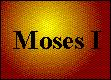 Kapitel 8 - Moses I