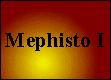Kapitel 17 - Mephisto I